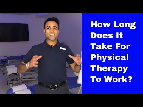 How long does it take for Physical Therapy to Work?