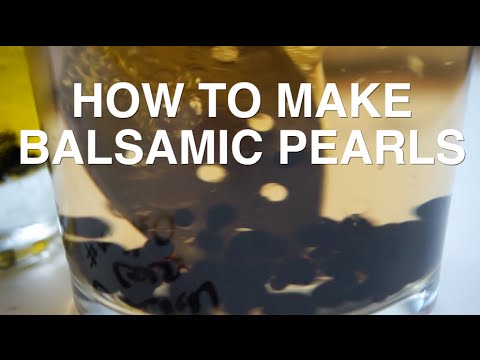 How to make Balsamic Pearls