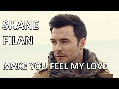 Shane Filan - Make You Feel My Love (Lyrics) HD