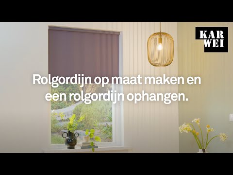 KARWEI | Rolgordijn op maat maken en een rolgordijn ophangen