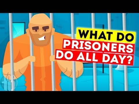 What Do Prisoners Do In Jail All Day?