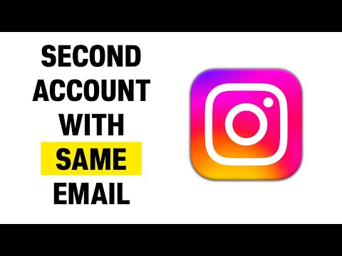 How Do I Create a Second Instagram Account with The Same Email (2023)