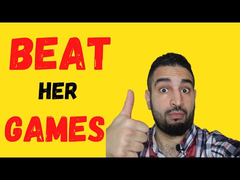 How to Deal With Women's  Mind Games -  BEAT HER GAMES