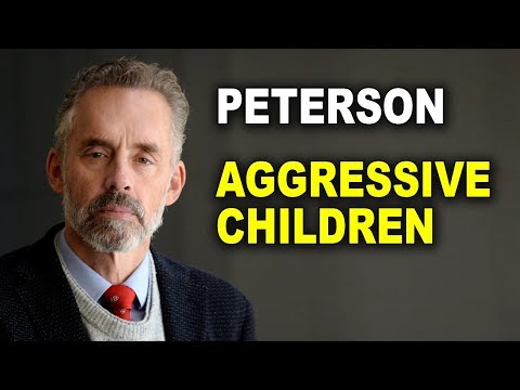 Jordan Peterson: The Development of Aggressive Children