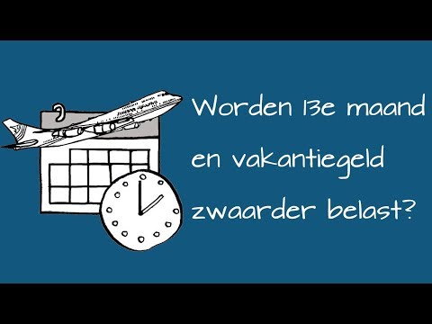 Worden 13e maand, vakantiegeld en overwerk zwaarder belast?