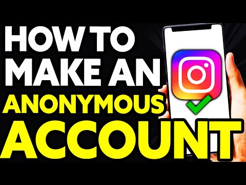 How To Make An Anonymous Instagram Account