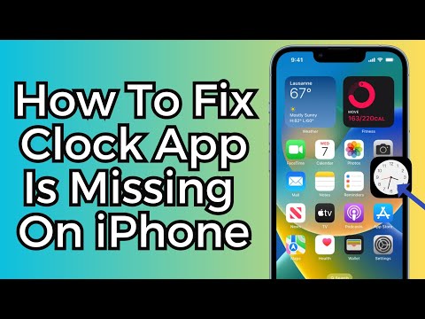 How To Fix a Clock App is Missing On iPhone [2023]