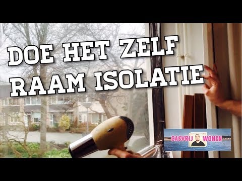 Snel en goedkoop zelf glas isoleren, raam isolatiefolie