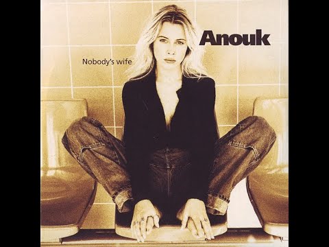 Anouk - Nobody's Wife