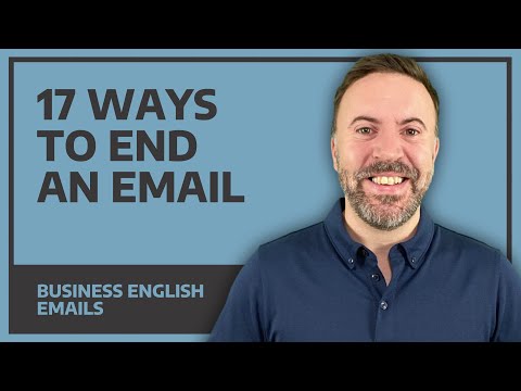 17 Ways To End An Email - Business English Emails