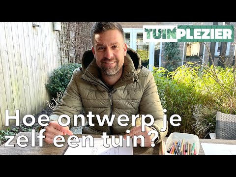 Hoe ontwerp je zelf een tuin? | Zelf een tuin aanleggen! | TUINPLEZIER